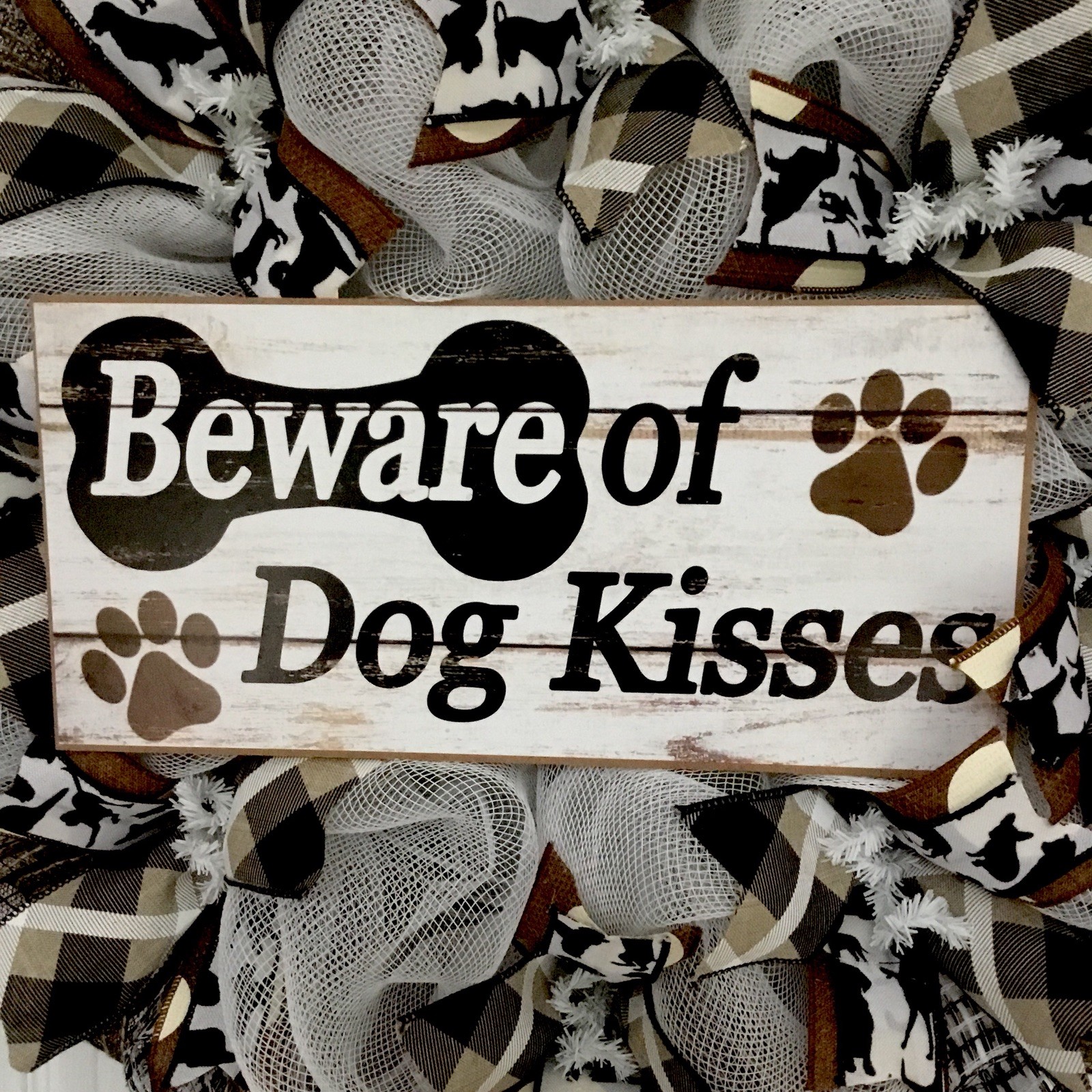 Beware Of Dog Kisses Door Wreath Handmade Deco Mesh