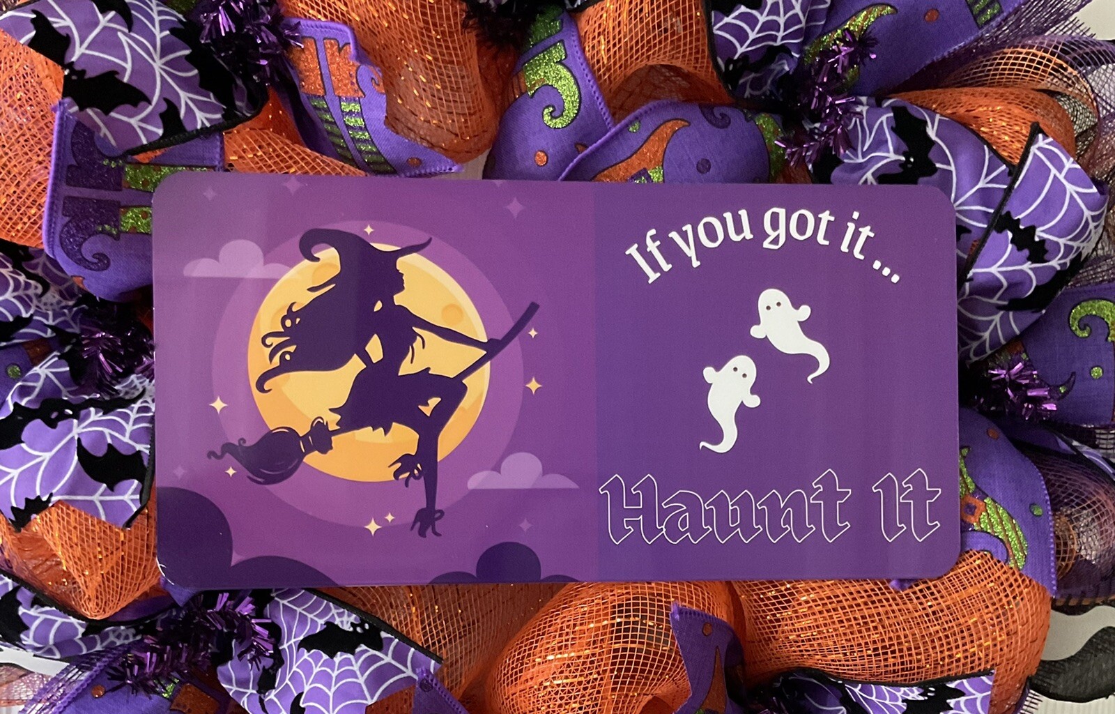 If You Got It Haunt It Halloween Wreath Handmade Deco Mesh