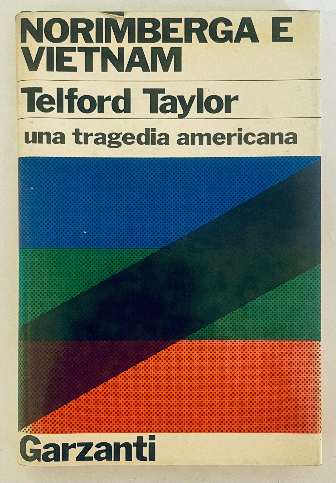 NORIMBERGA E VIETNAM | I EDIZ. 1971 | TELFORD TAYLOR –