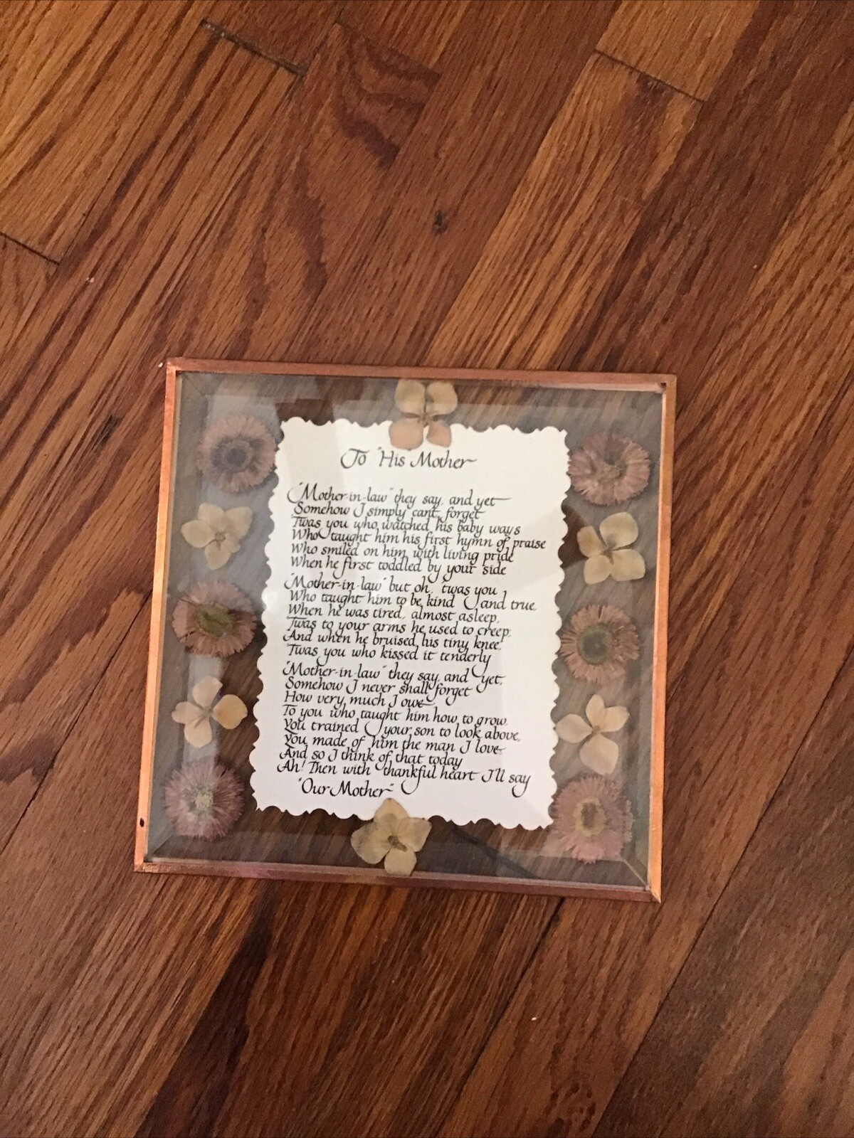 Pressed Dried Flowers Beveled Glass Verse TO HIS MOTHER – Display- Copper Edge
