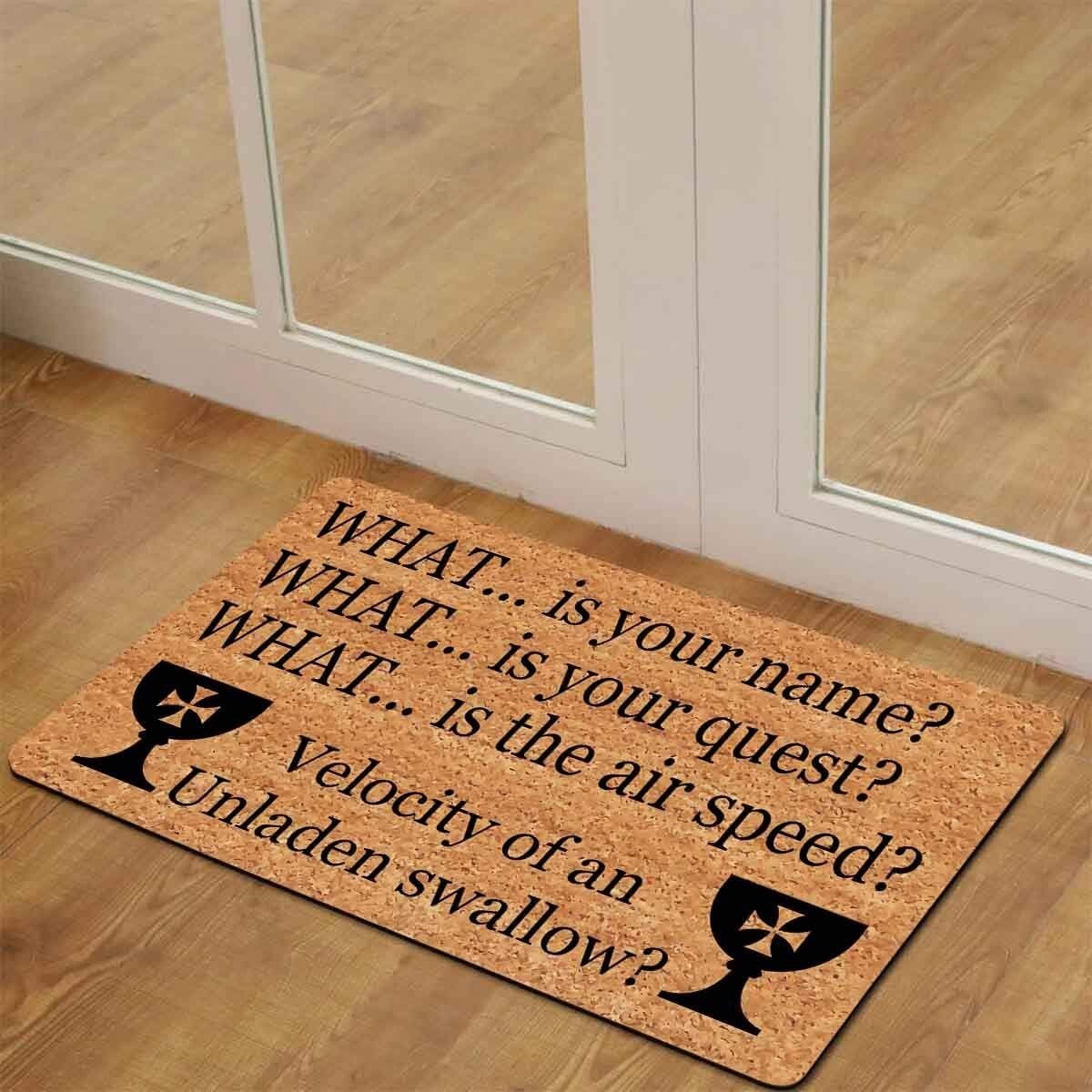 Entrance Mat “WHAT… is your name? WHAT … is your request?…”