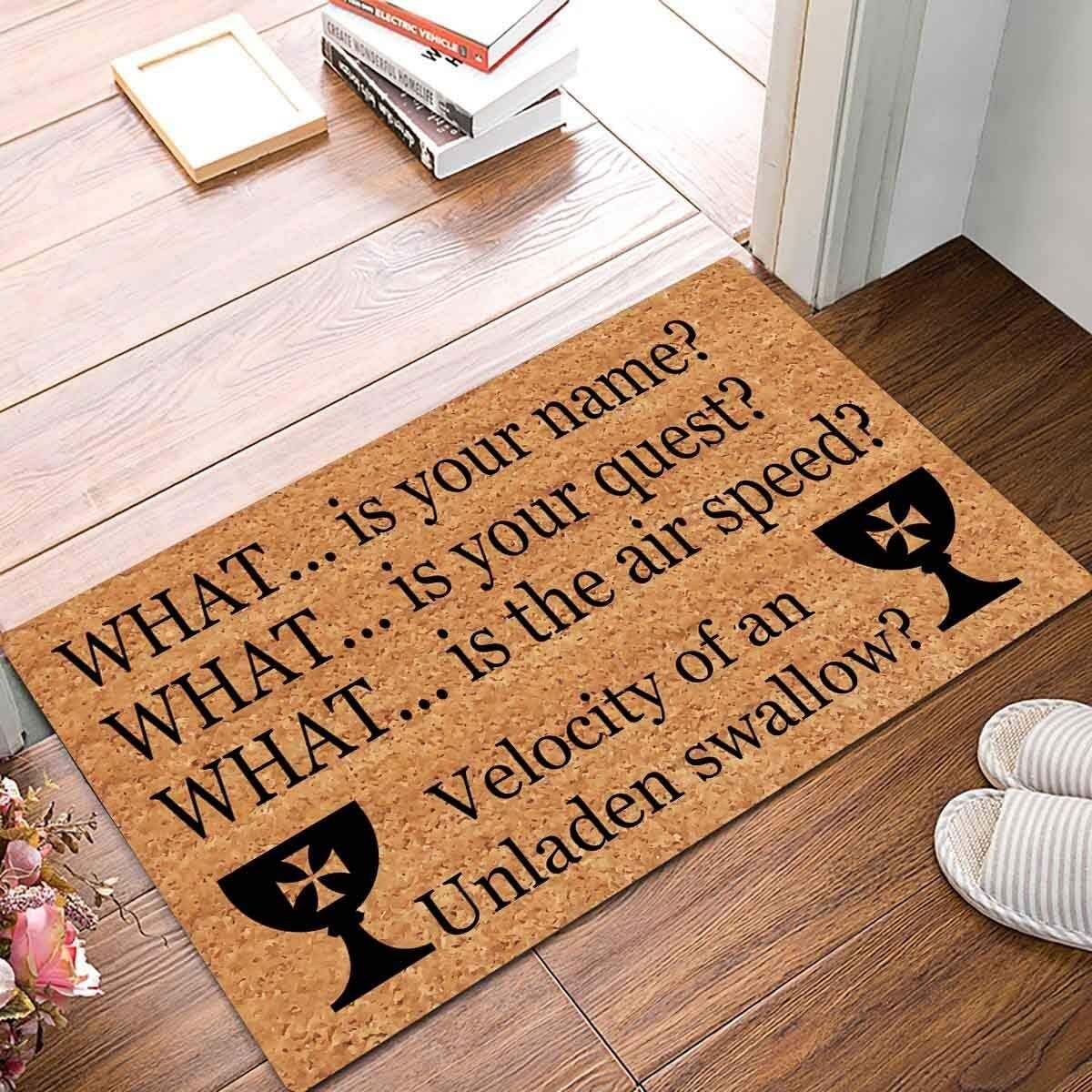 Entrance Mat “WHAT… is your name? WHAT … is your request?…”
